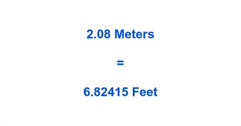 2.08 meters to feet|2.08 meters to feet .